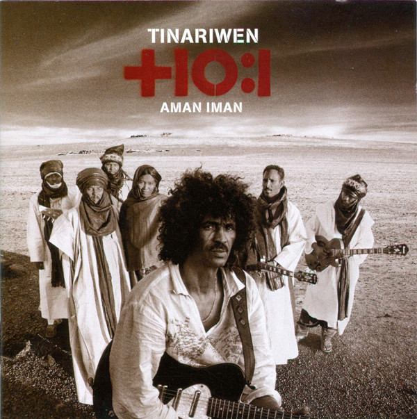 Tinariwen: Aman Iman: Water Is Life (2007)
